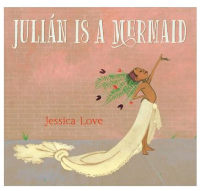 Julián is a Mermaid, by Jessica Love
